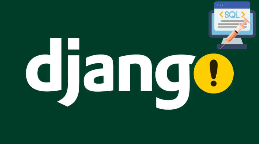 ចំណុចខ្សោយ Django SQL Injection ត្រូវបានគេវាយប្រហារ