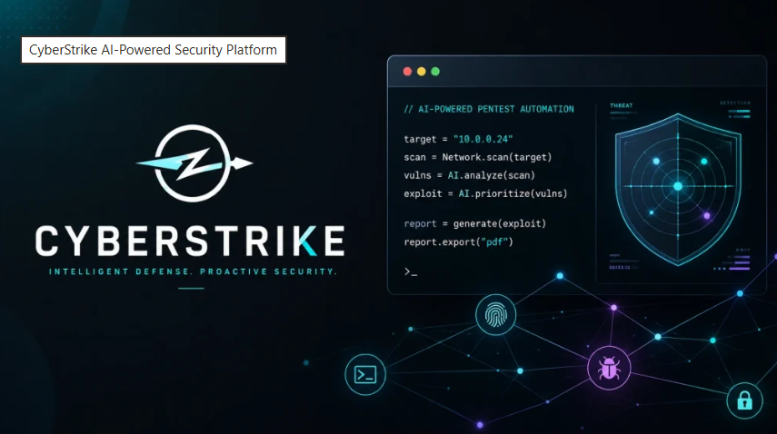 CyberStrike – វេទិកាសុវត្ថិភាពដែលដំណើរការដោយ AI សម្រាប់ការធ្វើតេស្តជ្រៀតចូលដោយស្វ័យប្រវត្តិ