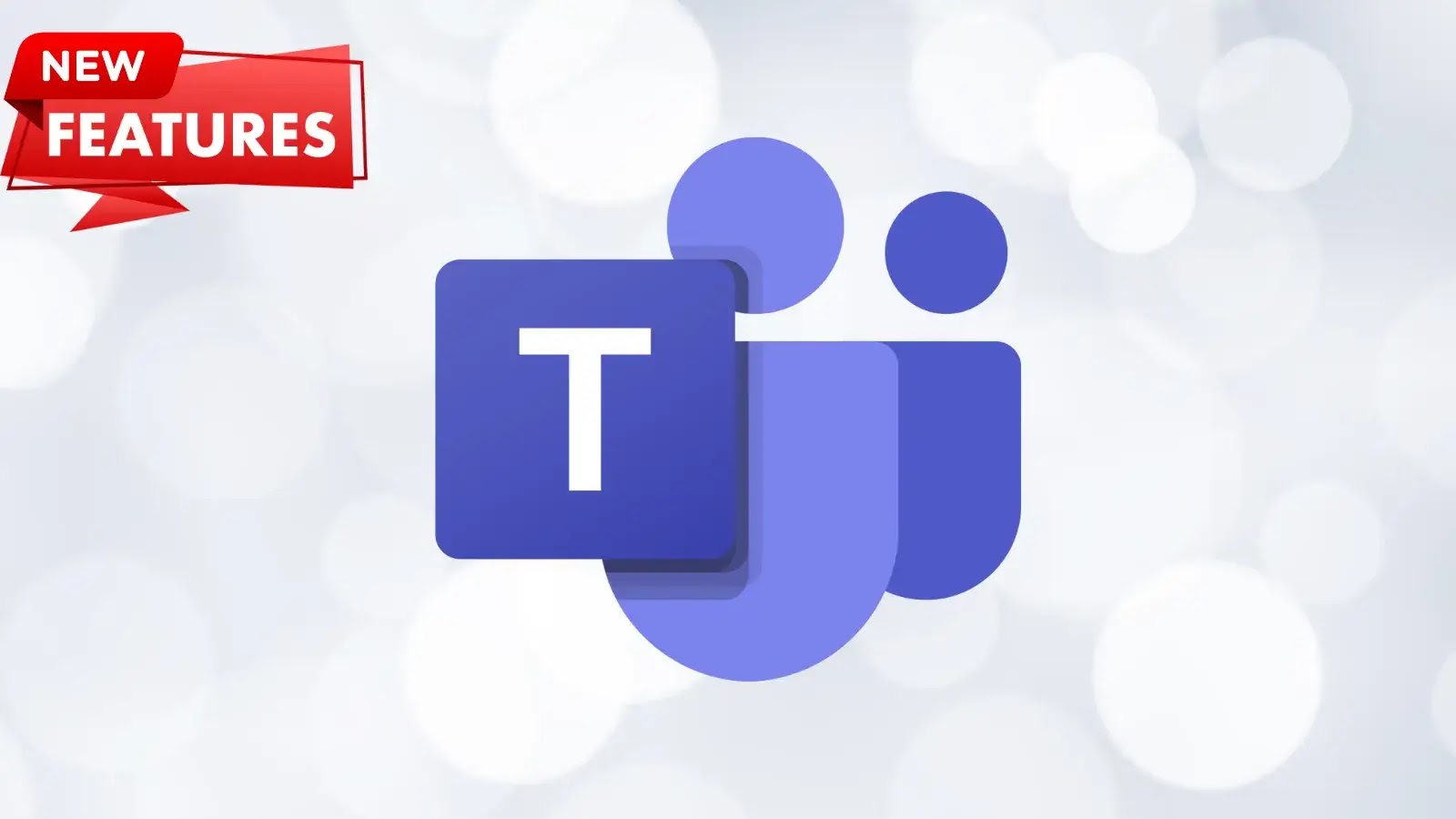 Microsoft Teams ណែនាំមុខងារថ្មីដើម្បីជំរុញដំណើរការ និងល្បឿនចាប់ផ្តើម